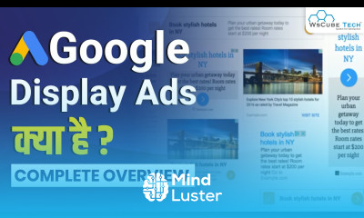 Google Display Ads Explained Step By Step Latest Google Ads