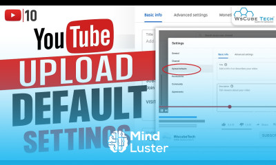 YouTube Upload Default Settings Set Description Tags More by Default