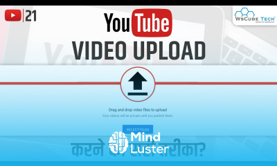 YouTube Video Upload Karne Ka Sahi Tarika  How to Upload Videos on YouTube