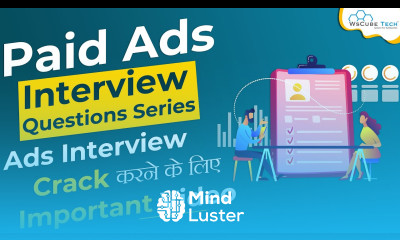 Interview Question Series for Paid Ads Most Important Video
