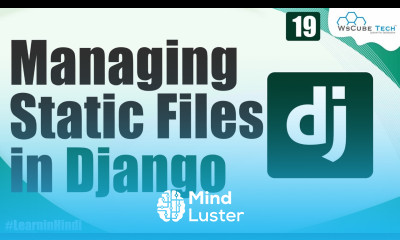 What is CSS JavaScript Images in Django and How to use them Django Tutorials