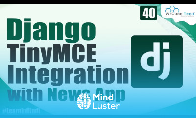 What is TinyMCE Integration with News App in Django Text Editor for Django