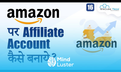 Amazon पर Affiliate Account बनाये सिर्फ 7 Minutes में Amazon Affiliate Program