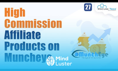 What is Muncheye Find High Commission Affiliate Products Earn it on Muncheye