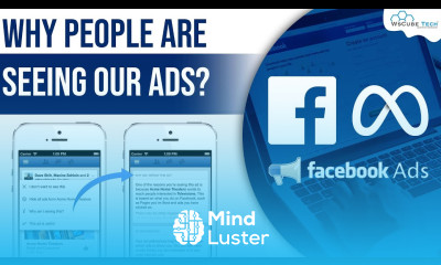 Facebook Ads How to know Why people are Seeing our Ads
