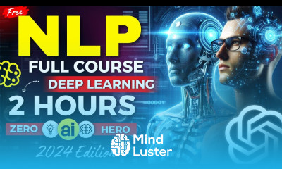 Natural Language Processing NLP Full Course Learn NLP in Deep Learning Tutorial 2024