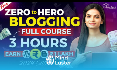 Blogging Full Course for Beginners to Pro in 3 HOURS Free 2024 Edition