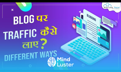 How to Increase Traffic on New BLOG New Blog Par Traffic Kaise Laye