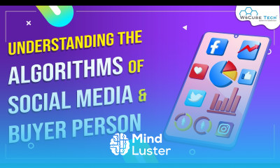 Understanding the Algorithms of Social Media Buyer Persona Secrets Revealed 20
