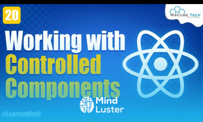 Form Handling using Controlled Components in React JS React JS Tutorial in Hindi 20