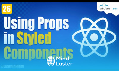 How to use Props inside a Styled Component in React JS React JS Tutorial in Hindi 26