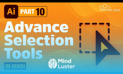 How to Use Advance Selection Tools in Adobe Illustrator Hindi Part 10 WsCube Tech
