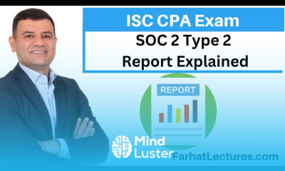 SOC 2 Type 2 Report Information Systems and Controls ISC CPA Exam