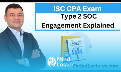 Type 2 SOC Engagement Information Systems and Controls ISC CPA Exam
