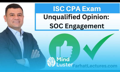 Unqualified Opinion for SOC Engagement Information systems and Controls ISC CPA exam