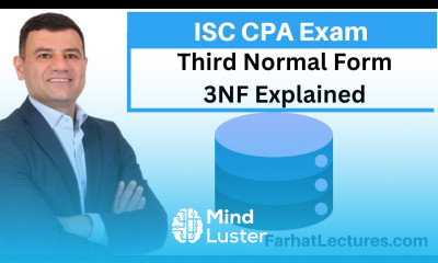 3NF Third Normal Form Information Systems and Controls ISC CPA Exam