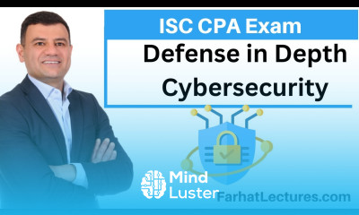 Defense in Depth in Cybersecurity Information Systems and Controls ISC CPA exam