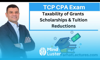 Grants Scholarships and Tuition Reductions Tax Compliance Planning TCP CPA exam