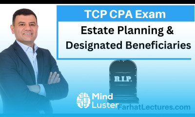 Estate Planning and Designated Beneficiaries Tac Planning and Compliance TCP CPA Exam