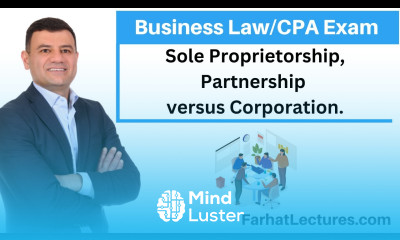 Various Business Structures Sole Proprietorship Partnership versus Corporation CPA Exam REG