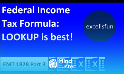 Federal Income Tax Calculation LOOKUP Function Beats VLOOKUP XLOOKUP EMT 1828 Part 3