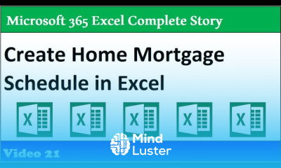 Build Mortgage Home Loan Schedule Traditional Dynamic Spilled Array Formulas 365 MECS Class 21