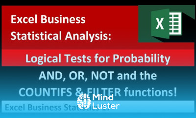 Excel Statistical Analysis 17 AND OR and NOT Logical Tests for COUNTIFS FILTER Functions