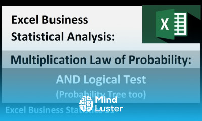 Excel Statistical Analysis 21 Multiplication Law of Probability AND Logical Test Probability Tree