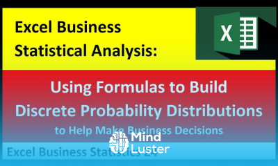 Excel Statistical Analysis 24 Build Discrete Probability Distributions with Worksheet Formulas