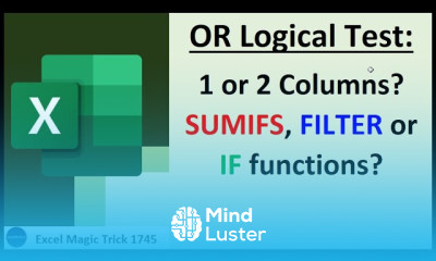 IF FILTER SUMIFS or COUNTIFS for OR Logical Test Aggregate Calculation EMT 1746