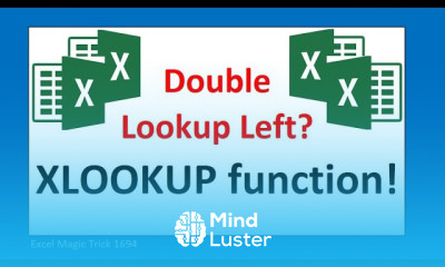 XLOOKUP function to do Double LEFT Lookup Excel Magic Trick 1694