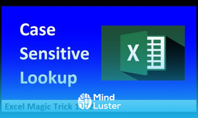 Case Sensitive Lookup in Any Version of Excel Excel Magic Trick 1772