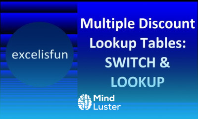 Multiple Discount Lookup Tables LOOKUP SWITCH Come to The Rescue Excel Magic Trick 1831