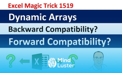 Excel Dynamic Arrays Backward Compatibility Forward Compatibility What Happens EMT 1519