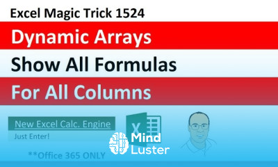Dynamic Spilled Arrays Show All Formulas For All Columns in Cells as Auditing Trail EMT 1524