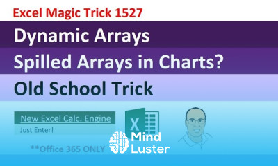 Excel Dynamic Arrays Charts Spilled Arrays in Charts with Defined Names Excel Magic Trick 1527