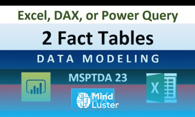 MSPTDA 23 Two Fact Tables DAX Power Query or Worksheet Formulas to Convert to 1 Fact Table