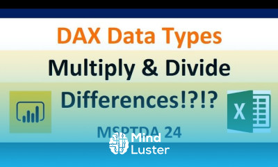 MSPTDA 24 DAX Multiply Divide Data Types Discrepancies Solved