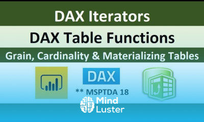 MSPTDA 18 DAX Iterators Table Functions Grain Cardinality Materializing Tables Excel Power BI