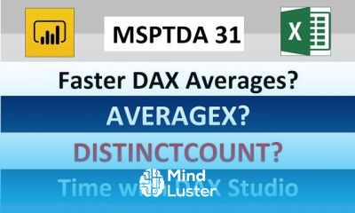 MSPTDA 31 DAX Studio to Time DAX Average Formulas AVERAGEX or DISTICTCOUNT