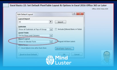 Excel Basics 22 Set Default PivotTable Layout Options in Excel 2016 Office 365 or Later