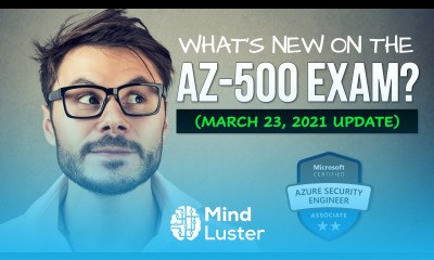 What s New on the AZ 500 Exam Exam Prep March 2021 Update