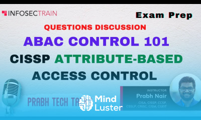 ABAC 101 Attribute Based Access Control CISSP CSSLP CCSP