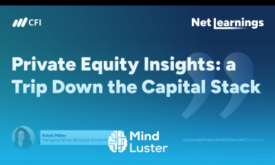 Private Equity Insights A Trip Down the Capital Stack With Kristi Miller CFI Net Learnings