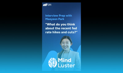 Recent Fed Rate Hikes Cuts CFI Interview Prep Series