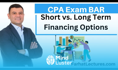 Short Term Versus Long Term Financing CPA Exam