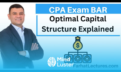Optimal Capital Structure CPA Exam BAR