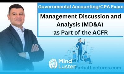 Management Discussion and Analysis MD A Annual Comprehensive Financial Report ACFR CPA Exam