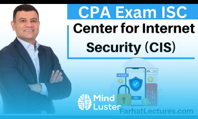 Introduction to Center for Internet Security Information Systems and Controls CPA Exam 2024
