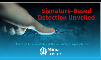 Part 1 Signature Based Detection of Advanced Threat Detection Series